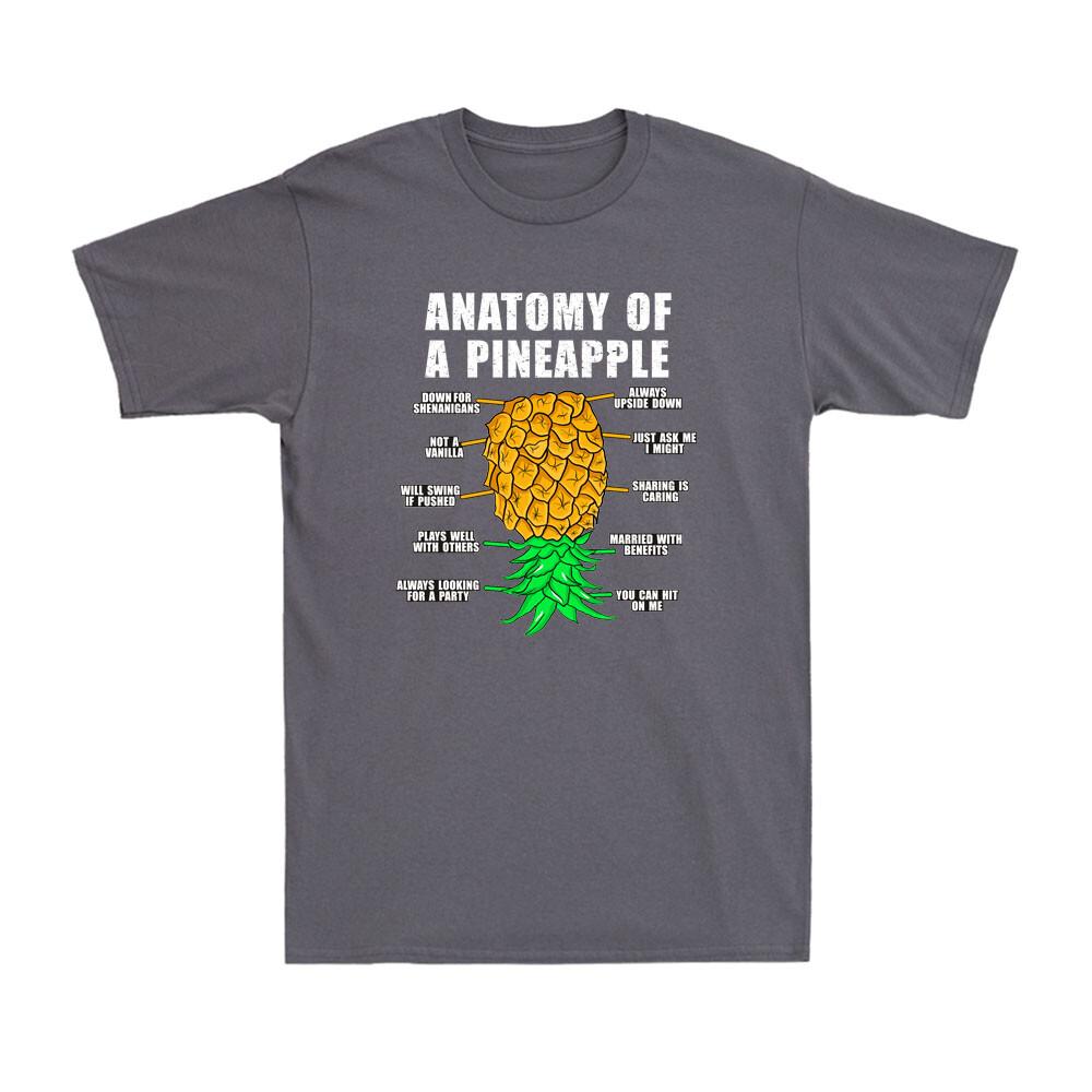 Anatomy Of A Pineapple Swinger Funny Upside Down Pineapple Novelty Unisexs TShirt