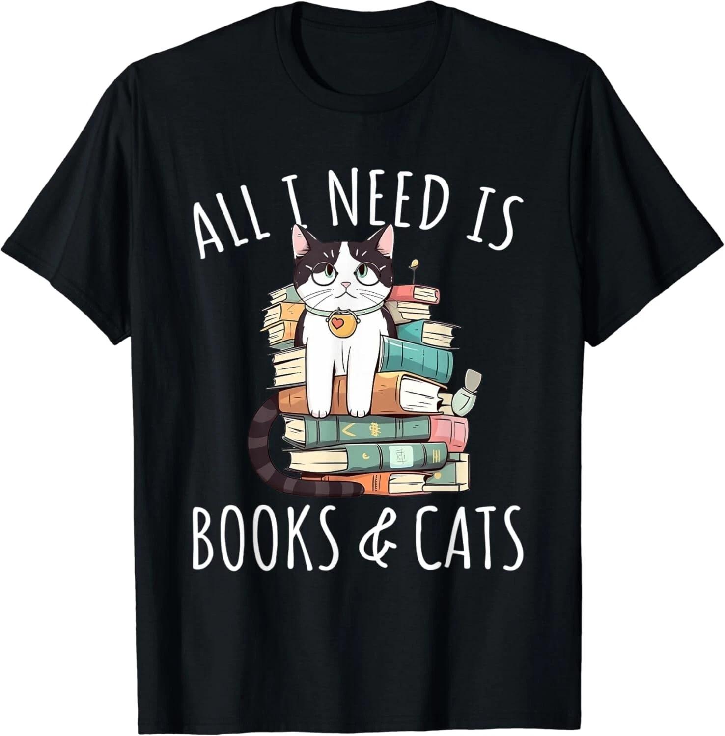 Cat lover Woman all I need is book & cat Funny cat reading Gift Unisex T-Shirt 2XL