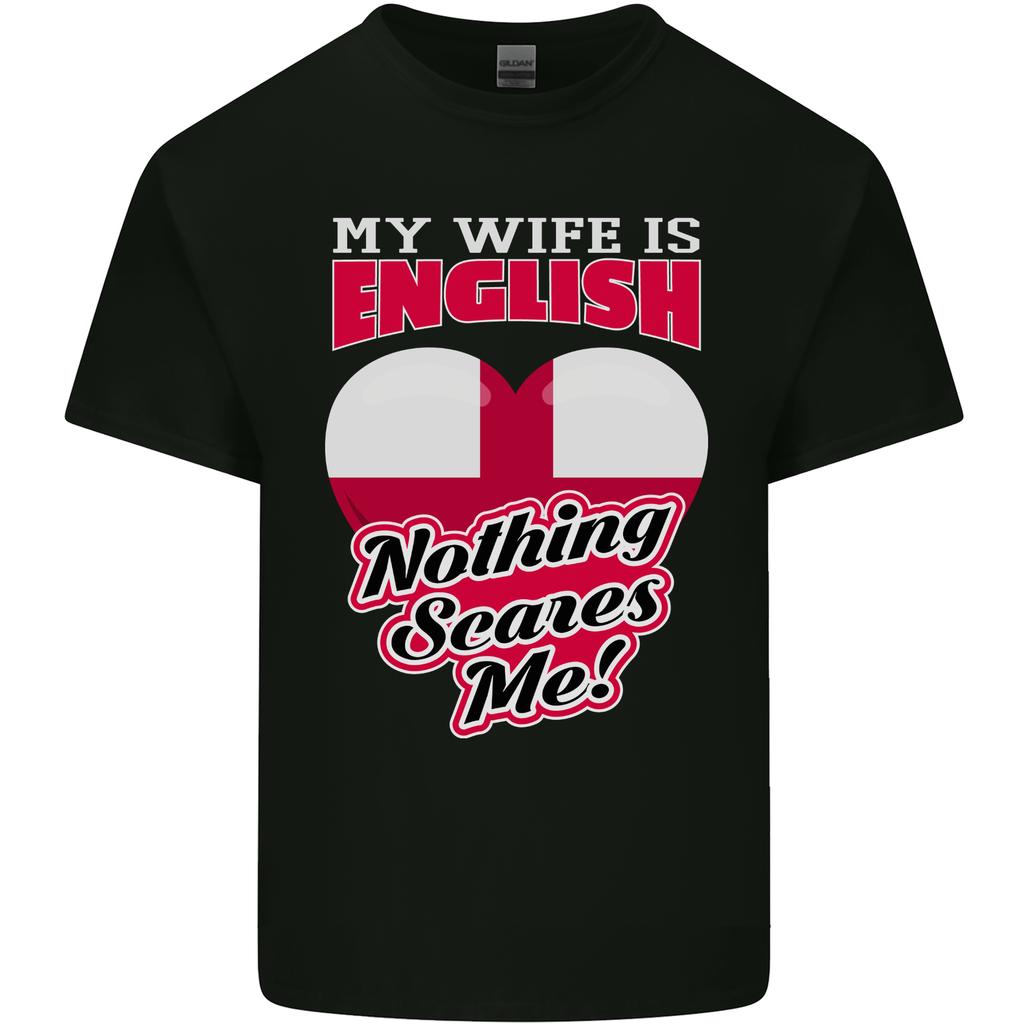 Nothing Scares Me My Wife Is English England Unisexs Light Cotton TShirt