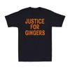 Justice Pour les Rouquins Saying Drôle Nouveauté Vintage Unisexe T-shirt en Coton