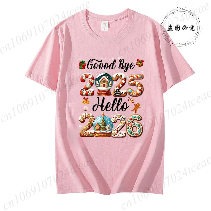Good Bye 2025 Hello 2026 Shirt for Women Men TopsMerry Christmas TShirtsHappy New Year 2026 TshirtFamily Holiday Outfit