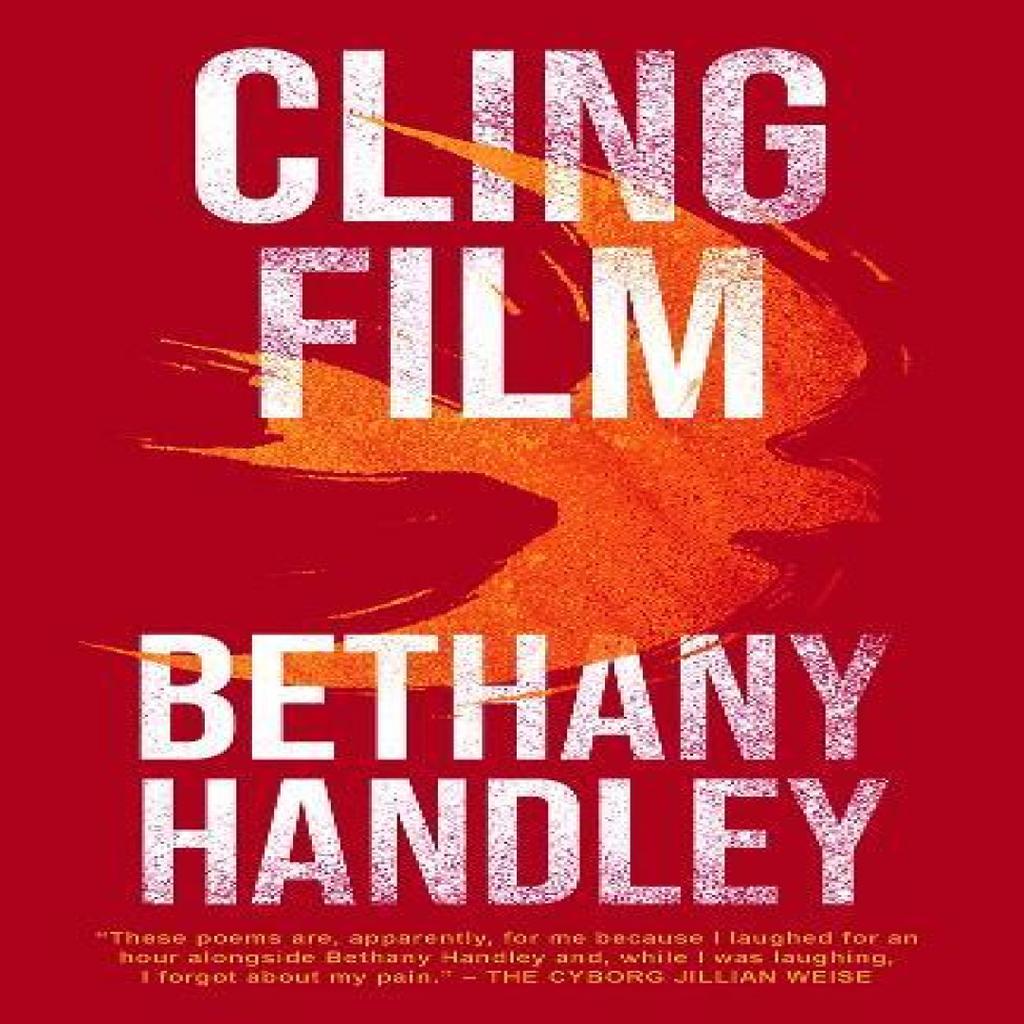 Cling Film by Bethany Handley Paperback Book 9781781727683
