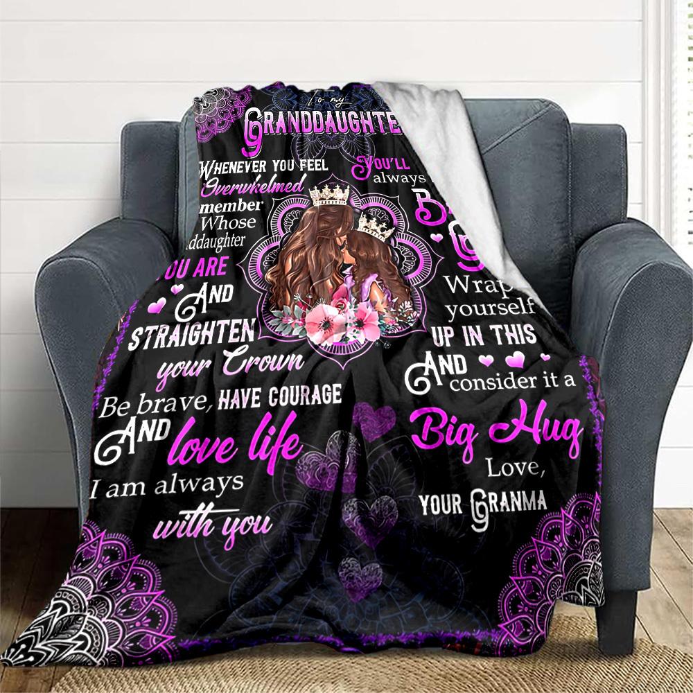 1PC To Granddaughter Inspirational Quotes Blanket, Throw For Sofa, Bed, Travel, Printing Blanket With Soft And Warm Fabric yy250918195