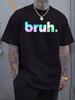 Lässiges "Bruh" Grafik-T-Shirt - Bunter Farbverlauf-Druck