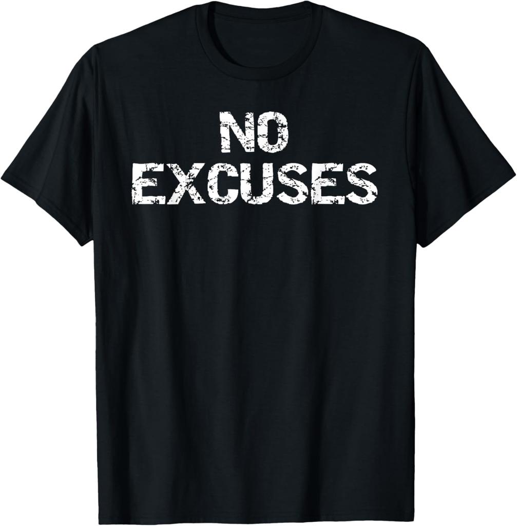 2025 new model No Excuses Shirt for Men Motivational out T-Shirt men T-Shirt Mens Clothing Streetwear Vintage Clothes Ropa Hombr
