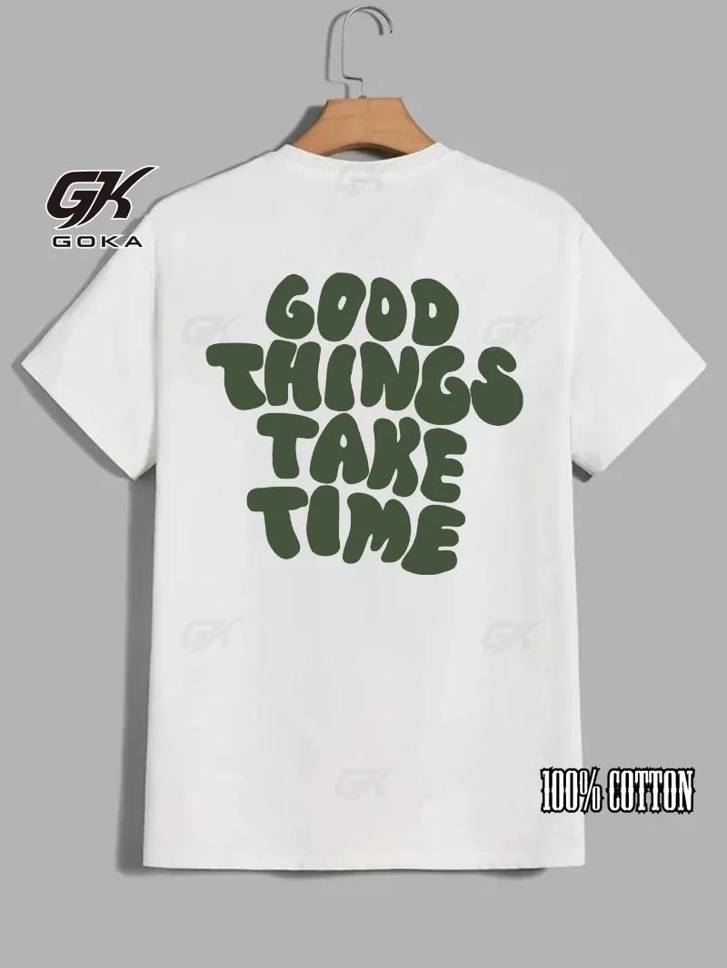 Весна и Лето Хорошие Вещи Требуют Времени Графический Принт Мужская Удобная Футболка с Принтом Мужская Высококачественная Мода S