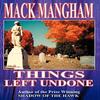 Things Left Undone by Mack Mangham Hardback Book 9780595749348
