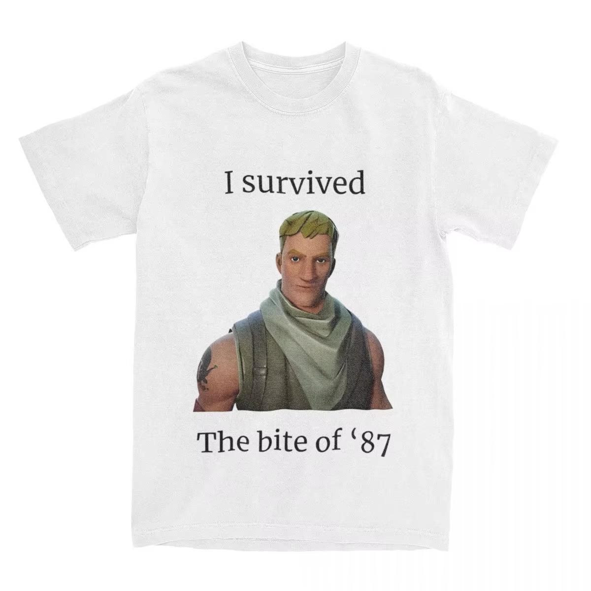 

Fortnitions I Survived The Bite of 87 T-Shirt Men s Women Shooting Game Humor Cotton Tees Crewneck Top Plus Size Casual Clothing S