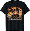Nurse All About Fall Prevention Fall Physical Therapy PT OT T-Shirt