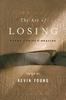 The Art of Losing by Kevin Young Paperback Book 9781608194667