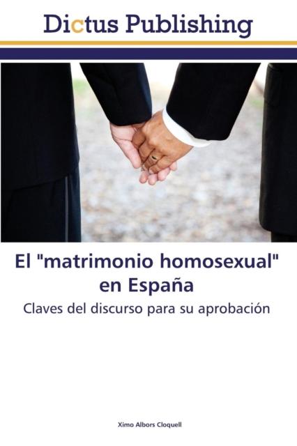 Buch El "matrimonio Homosexual" En Espana