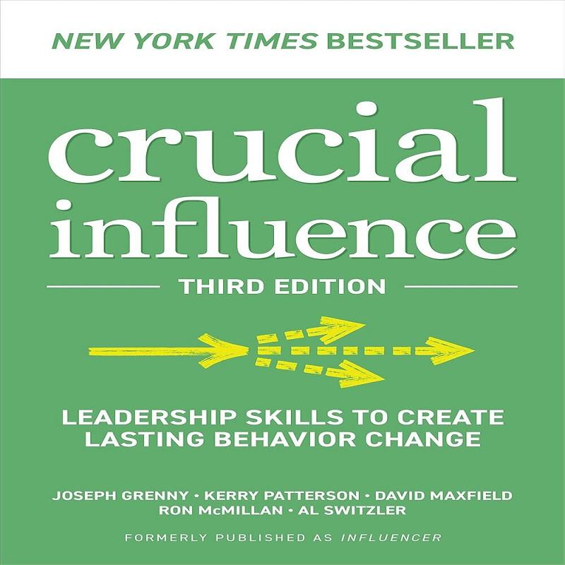 Crucial Influence Third Edition Leadership Skills Paperback