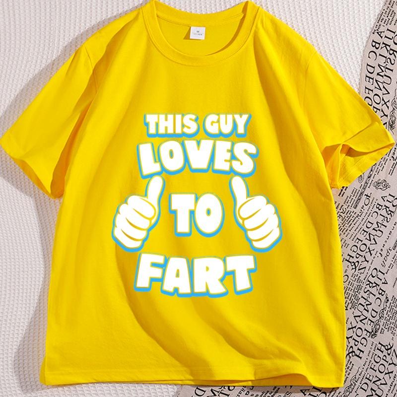 This Guy Loves To Fart Mens Funny TShirt Cotton Short Sleeve Humour Joke Tshirt Male Loose Comfortable T Shirt Fathers Day Tee
