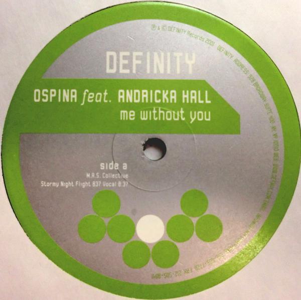 

12inch Record DAVIDSON OSPINA, ANDRICKA HALL - Me Without You DF015 Definity Record 2001 US Dance & Electronica Used