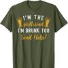 Im The Girlfriend Im Drunk Too Couples Funny Drinking Cotton TShirt Unisex Neck Short Casual Novelty Trending Creative Tee
