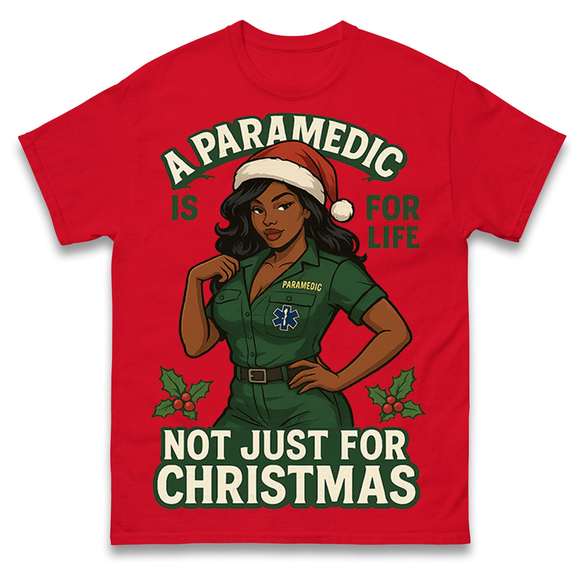 

A Paramedic Is For Life Not Just For Christmas T Shirt Tshirt Mens Womens Unisex Tops Tees 3XL