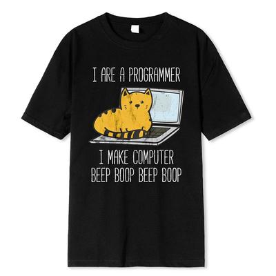 I Are Programmer I Make Computer Beep Boop Beep Boop Male T-Shirt Fashion Print T Shirt Oversize T-Shirts Summer Cotton Clothes