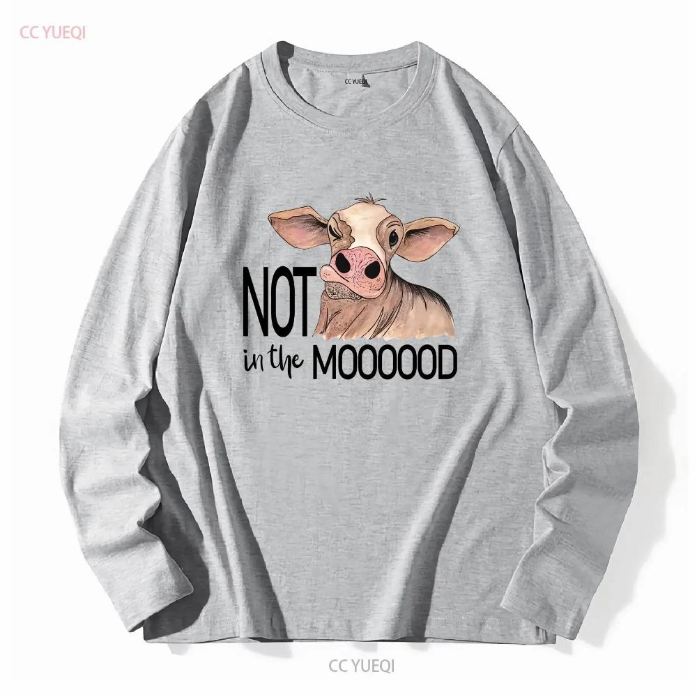 Not in the Mood Funny Heifer For And Kids Adult T shirt Cow Lovers Top long or short sleeves vintage Washed streetwear
