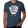 Yep I Talk To Chickens Chicken Lovers Farmer Gifts TShirt Gym Wear Breathable Short Sleeve Tee