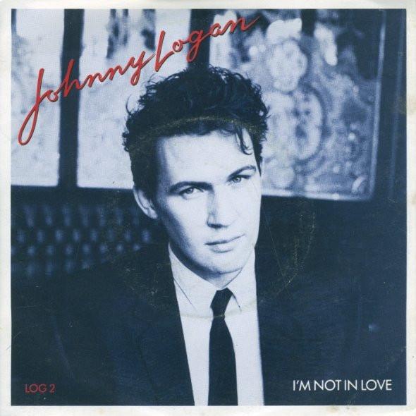 

7inch Record JOHNNY LOGAN - I m Not In Love LOG2 Epic 1987 UK Rock Used