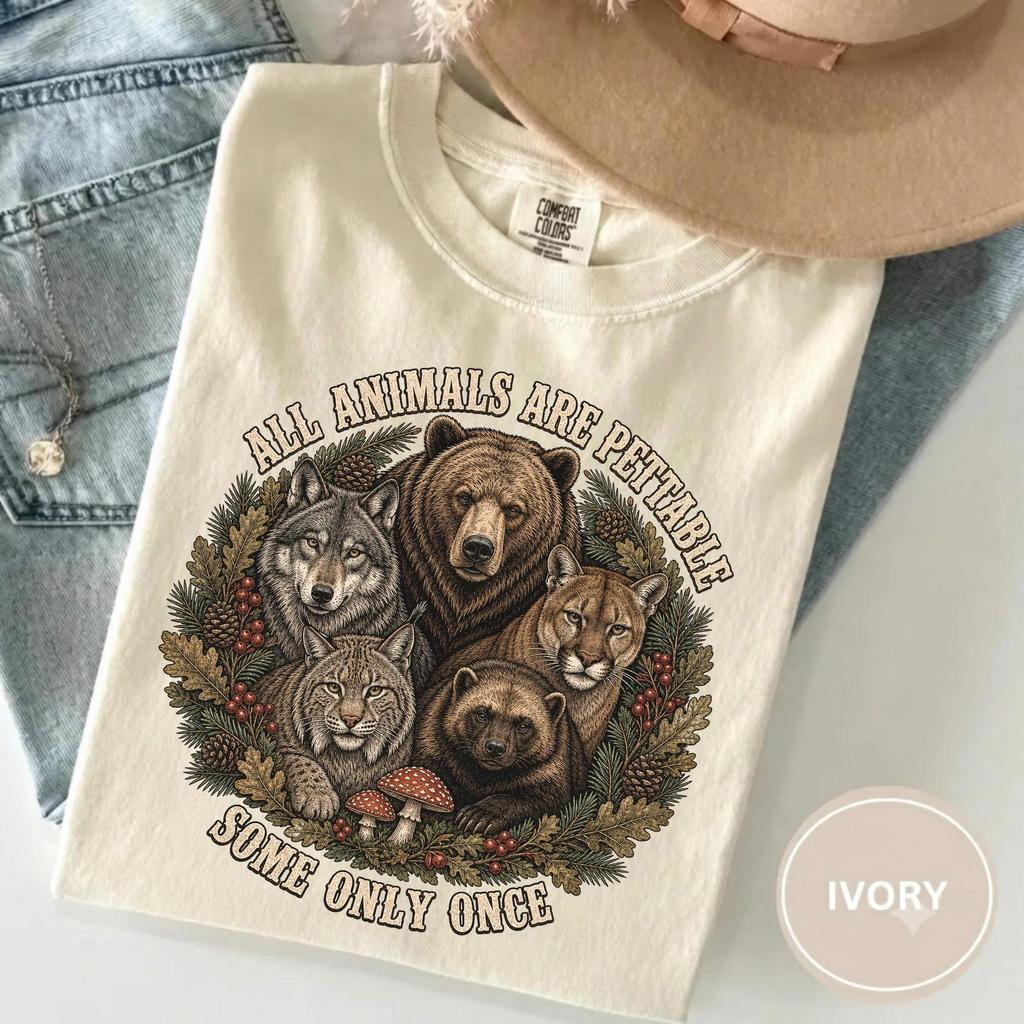 All Forest Animals Are Pettable Shirt, Some Only Once Tee, Funny Wildlife T-Shirt, Comfort Colors Nature Lover Shirt, Camping Hiking Tee