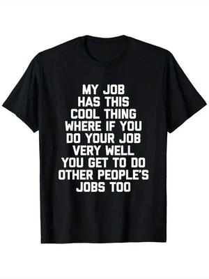 My Job Has This Cool Thing... Funny Saying Office Job Work T Shirt, Suitable for