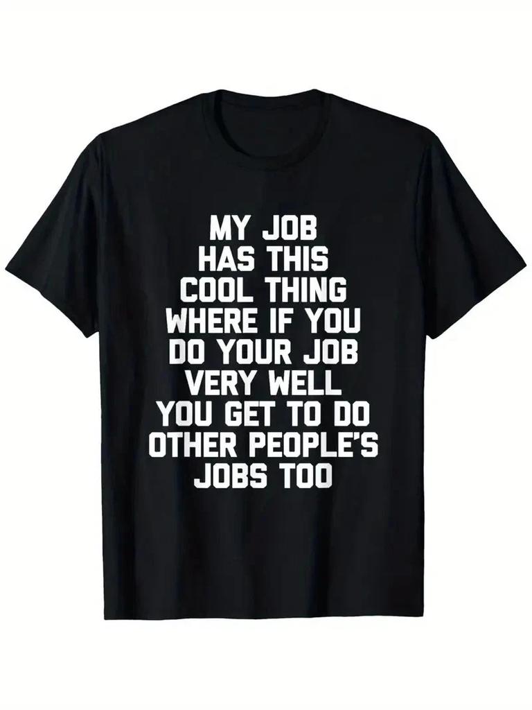 Mein Job hat diese coole Sache... Lustiger Spruch Bürojob Arbeit T-Shirt, Geeignet für