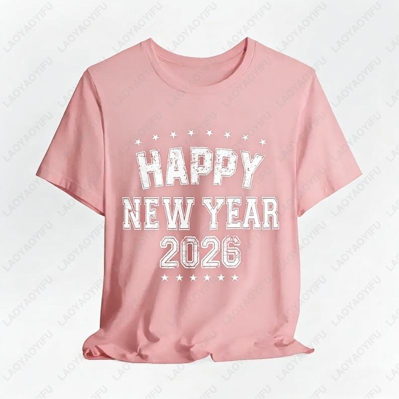 Happy New Year 2026 Shirt Gift Festival Party Eve Family Classics Oneck Printed Classics Simple  Unisex Adult Cotton Tshirts