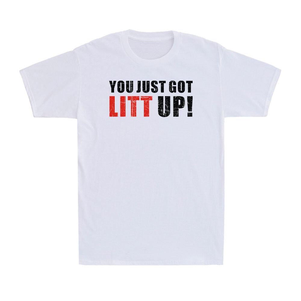 You Just Got Litt Up Funny Saying Equivalent To You Got Owned Men s T-Shirt S