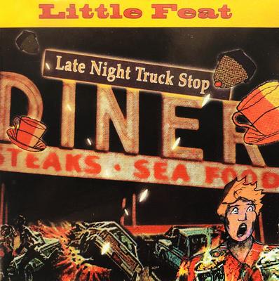 CD LITTLE FEAT - Late Night Truck Stop PILOT110 MSI 2006 Japan Rock Used