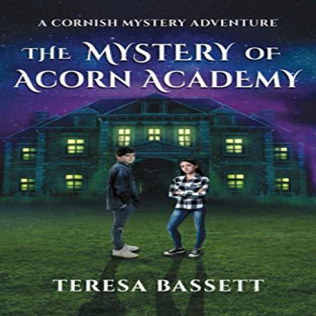 The Mystery of Acorn Academy by Teresa Bassett Paperback Book 9781838220433