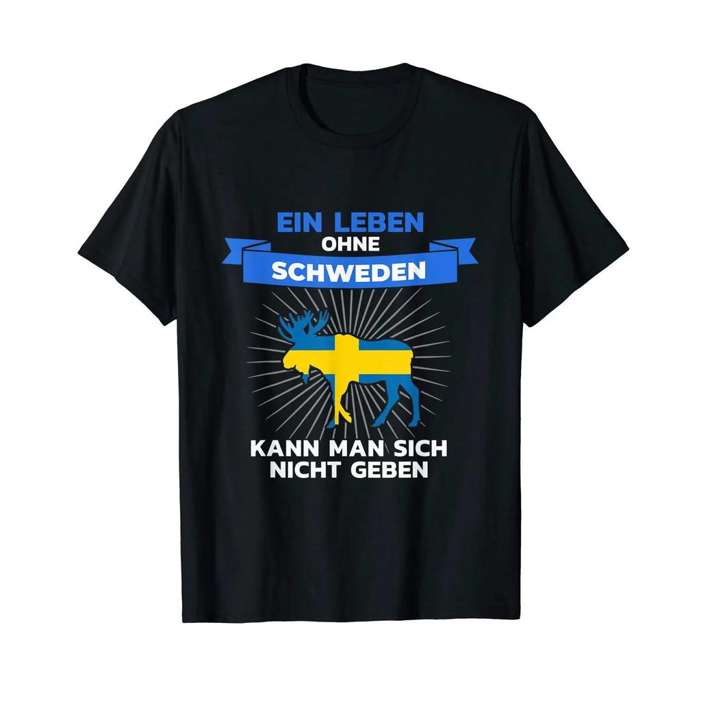 T Shirt with German Text "Ein Leben Ohne Schweden Kann Man Sich Nicht Geben" En Language Vinta