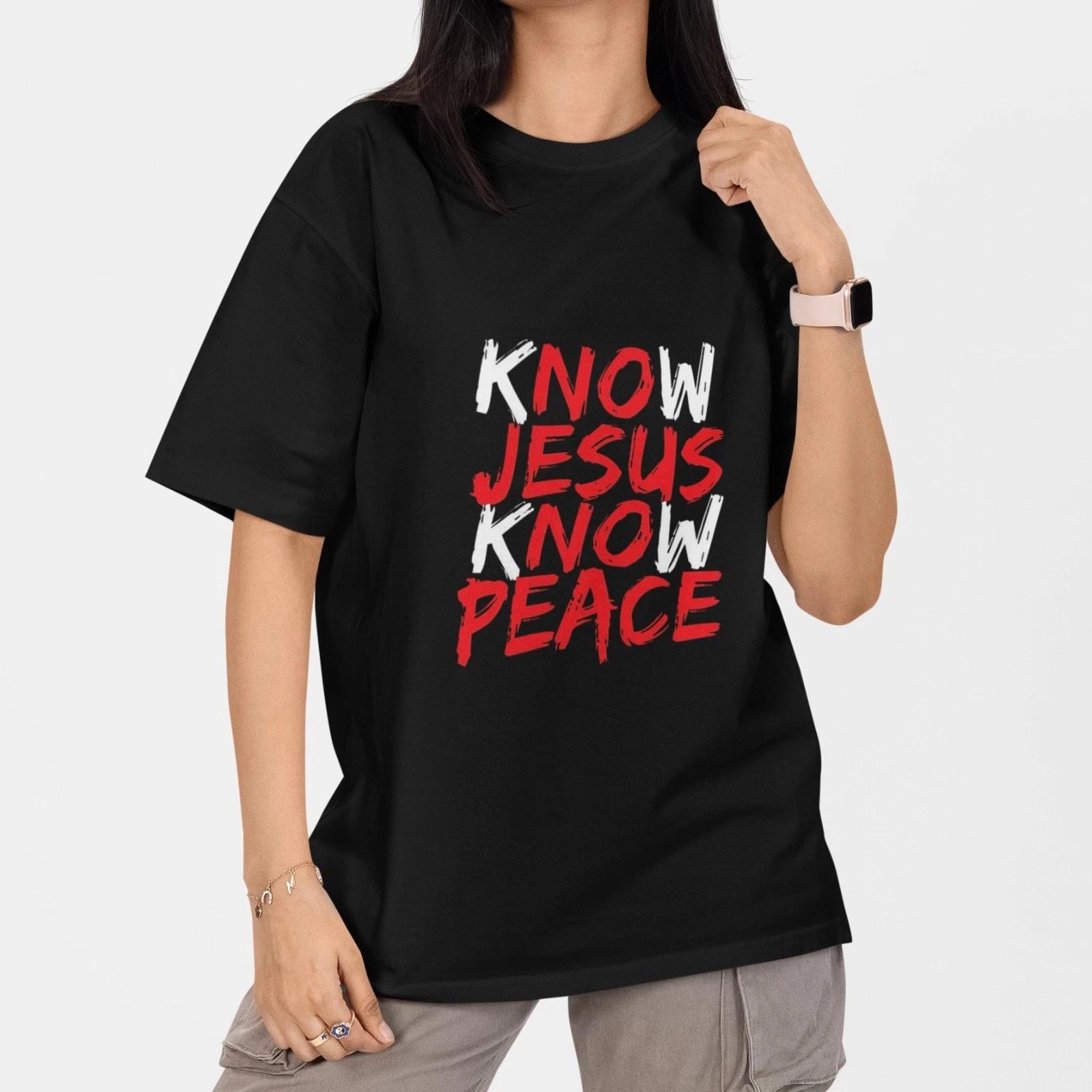 Know Jesus Know Peace Christian Faith Quote Black T Shirt Adult Religious Graphi XXXL