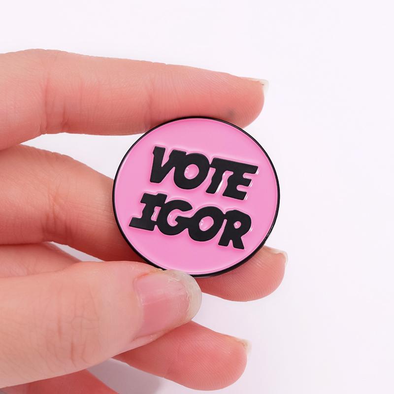 VOTE IGOR Enamel Pins Custom Rock Band Brooches Lapel Badges Creative Music Jewelry Gift for Kids Friends