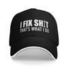 That'S What I Do I Fix Stuff And I Know Things Funny Merch Men Women Baseball Cap Dad Hat Design Daily Headwear Adjustable Cap
