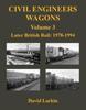 The Civil Engineers Wagons Volume 3 : Later British Rail: 1978 - 1994 Book