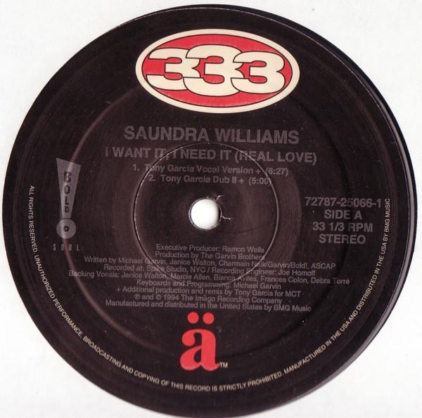 

12-дюймовая пластинка SAUNDRA WILLIAMS I Want It I Need It Real Love 72787250661 Bold Soul Reco 1994 США Танцевальная Электроника Б/у