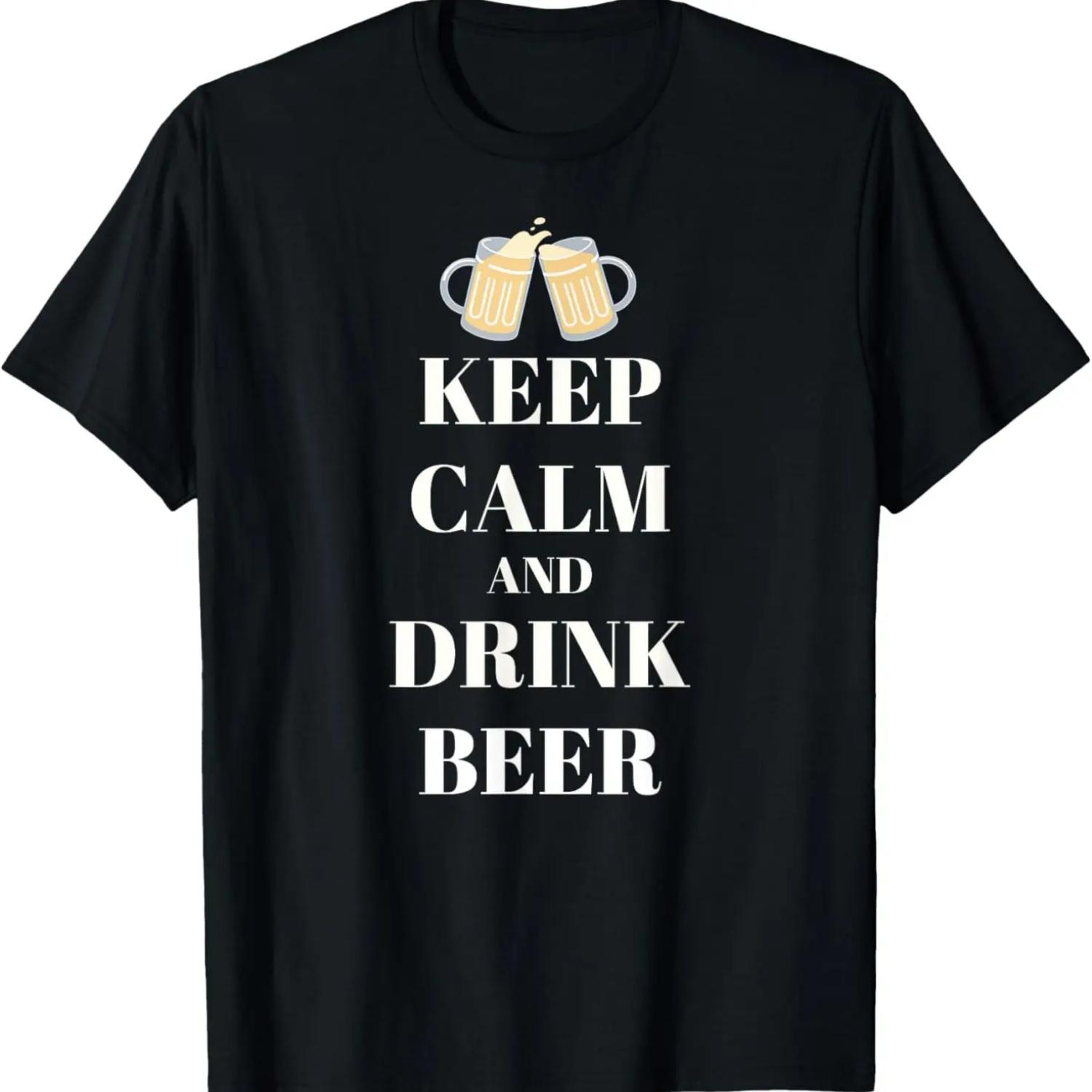 Keep Calm And Drink Beer Shirt Cool Drinking T-Shirt S