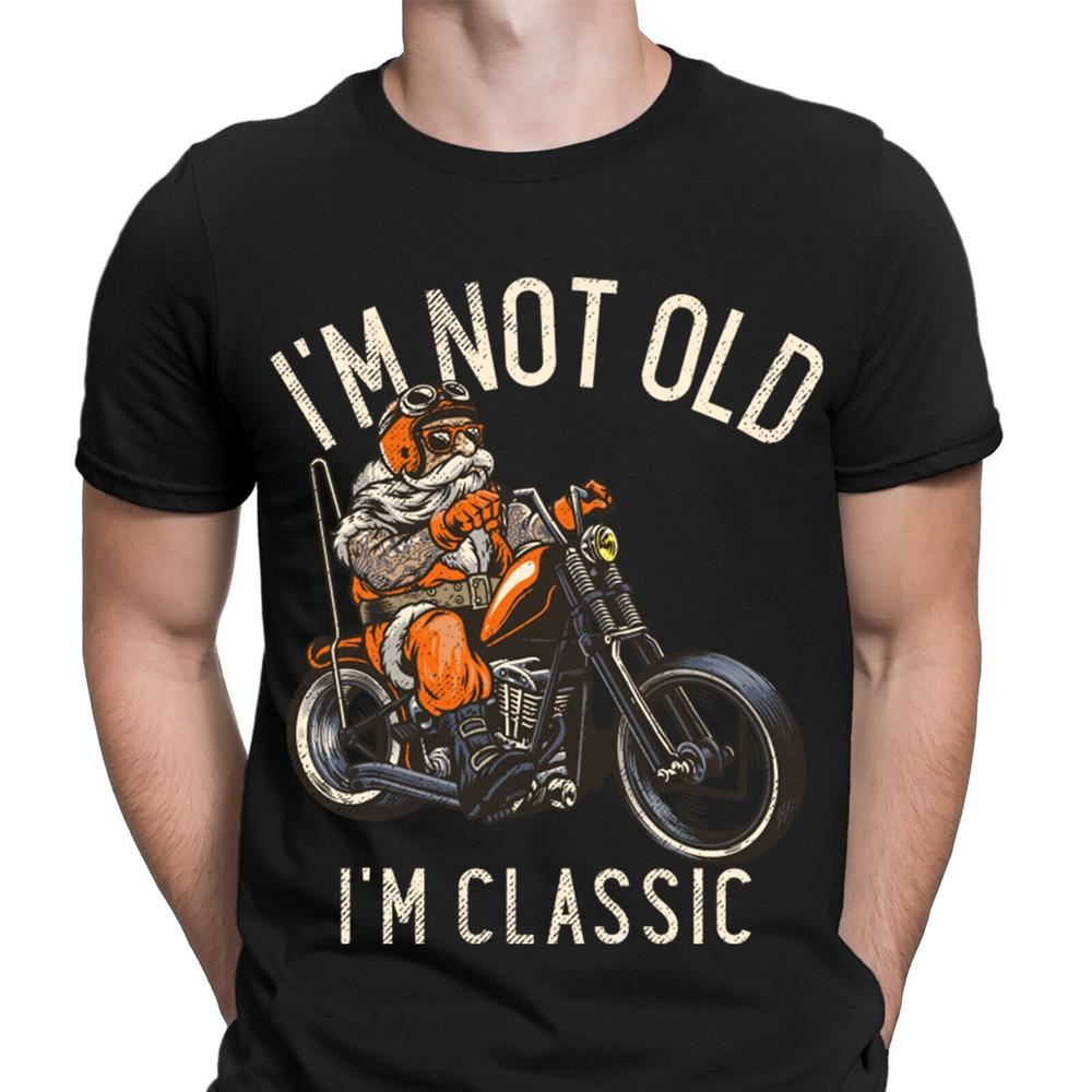 

Motorcycle Im Not Old Im A Classic Biker Gift Vintage Mens T-Shirs Tee Top NED XL