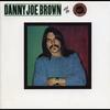 LP Record DANNY JOE BROWN  THE DANNY JOE BRO  Danny Joe Brown And The Danny Joe B ARE37385 Epic 1981 US Rock Used