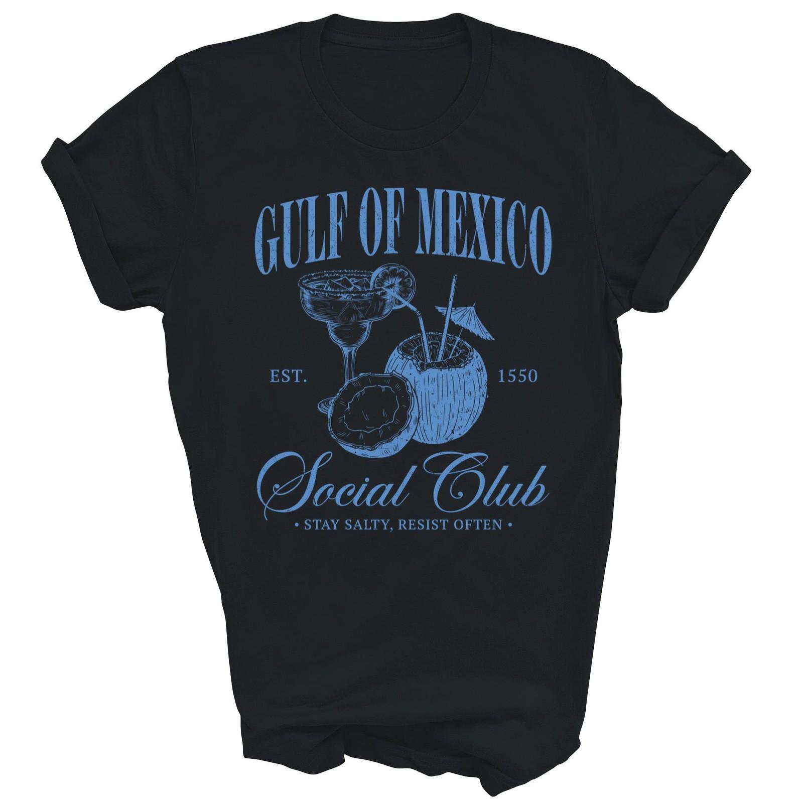 Gulf Of Mexico Social Club Est 1550 Shirt Gift Unisex T-Shirt XXXXL