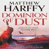 Dominion of Dust by Matthew Harffy Paperback Book 9781035916474