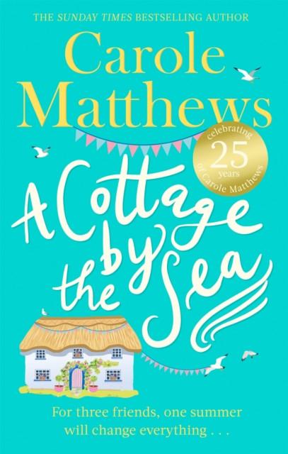 A Cottage by the Sea by Carole Matthews Paperback Book 9780751545531