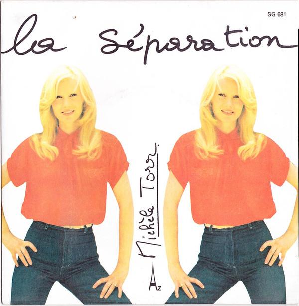7inch Record MICHÈLE TORR - La Séparation SG681 Disc'Az 1978 France Pop Used
