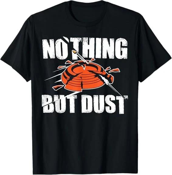 NEW! Funny Nothing But Dust Gift | Clay Pigeon Shooting Tee T-Shirt S-3XL XS