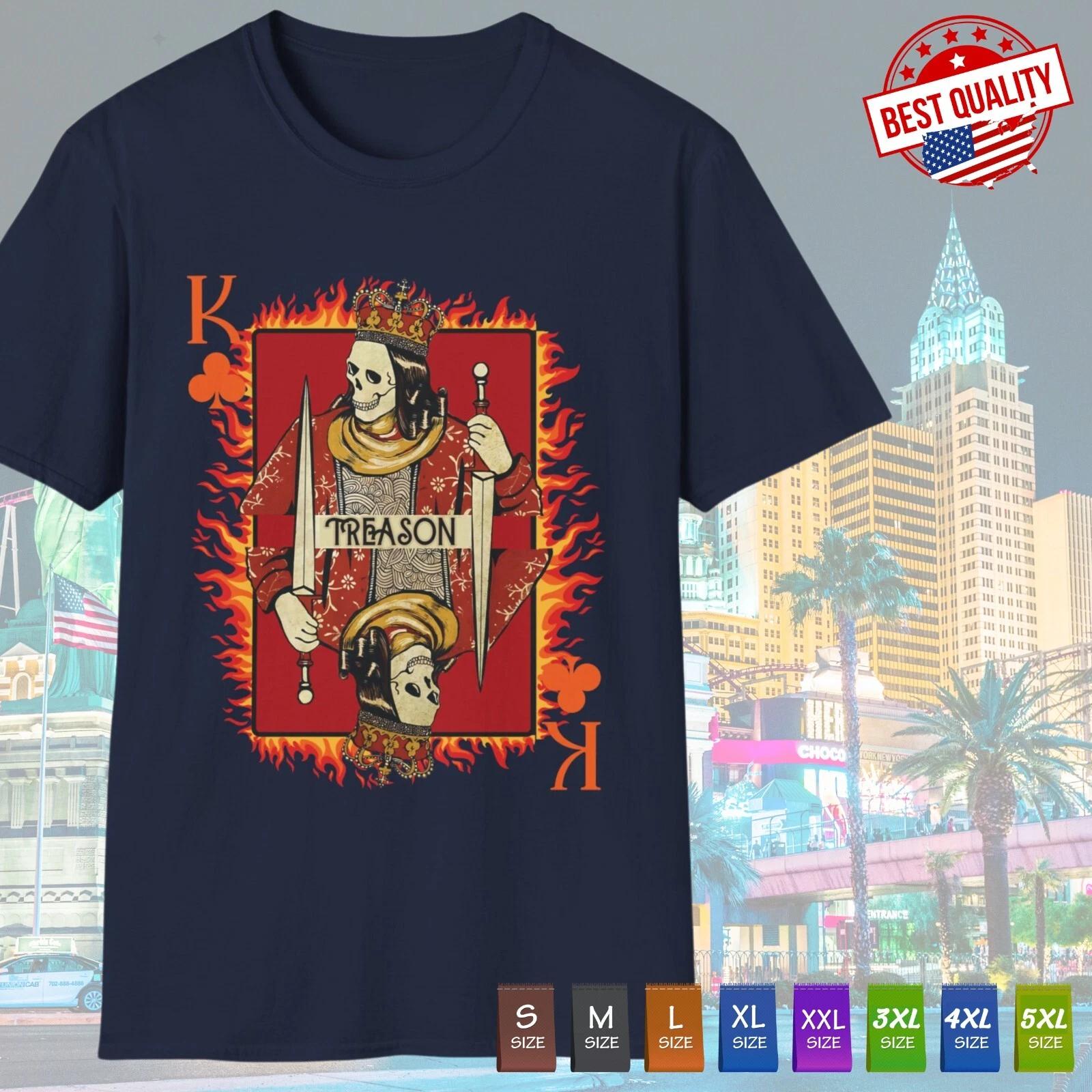 

Treason Royalty T Shirt Vintage Old School Tattoo Poker Card Classic Lucky Tee 3XL