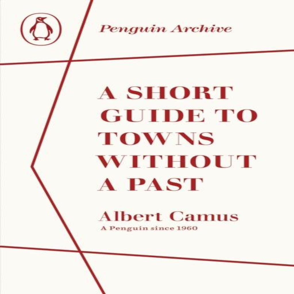 A Short Guide to Towns Without a Past by Albert Camus Paperback Book 9780241752012