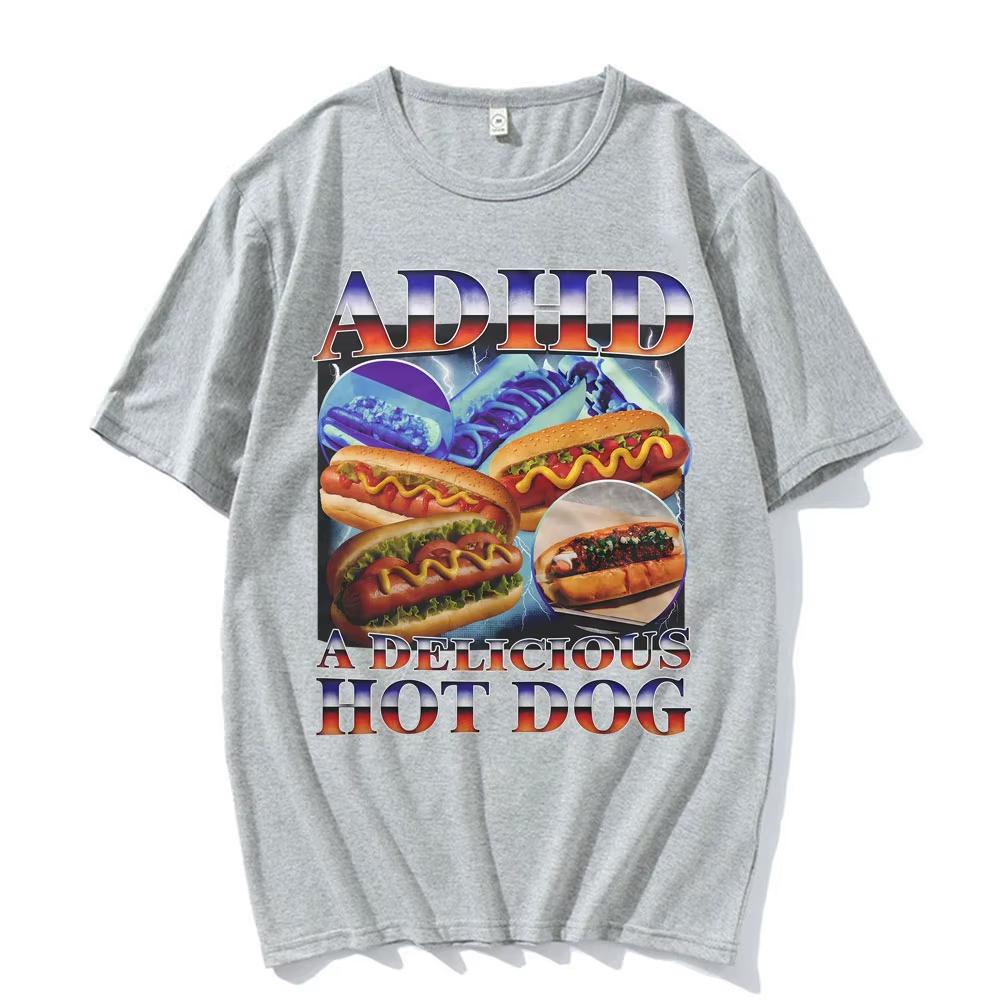 ADHD A Delicious Hot Dog Funny Food Meme T-shirt Men Women Vintage Oversized Summer T Shirt High Quality Comfort Cotton T Shirts