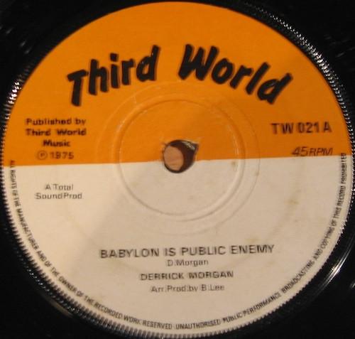 

7inch Record DERRICK MORGAN - Babylon Is Public Enemy TW021 Third World 1975 UK Reggae, Ska & Dub Used