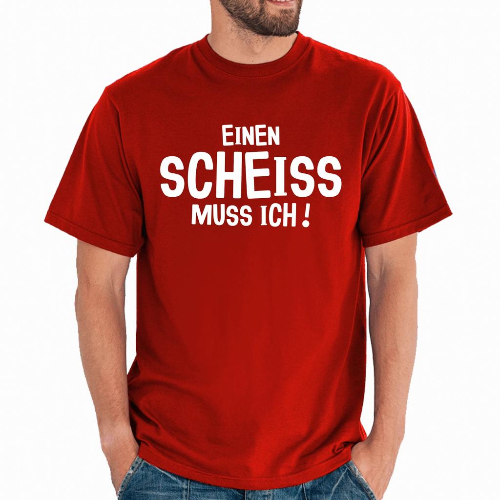 New 2026 Summer Einen Scheiss Muss Ich Schei Sprche Geschenk Spa Comedy Fun Kult Tshirt